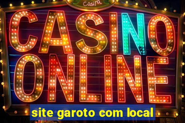 site garoto com local